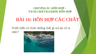 Giáo án điện tử Khoa học tự nhiên 6 bài 16 Kết nối tri thức : Hỗn hợp các chất