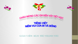 Giáo án điện tử Tiếng Việt 2 Tập 1 Bài 3 Kết nối tri thức: Niềm vui của Bi và Bống - Đọc: Niềm vui của Bi và Bống