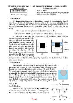 Đề thi tuyển sinh lớp 10 THPT Chuyên năm 2021-2022 môn vật lý Sở GD Quảng Nam (có lời giải)