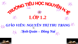 Giáo án điện tử Tiếng việt 1 bài 2 Chân trời sáng tạo: Học vần: Ôi, ơi