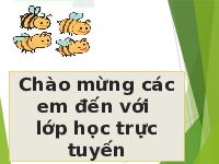 Giáo án điện tử Tiếng việt 1 bài 1 Chân trời sáng tạo: Học vần: D, d, Đ, đ