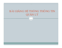 Bài giảng môn hệ thống thông tin quản lý - Trường Đại học Lao động - Xã hội