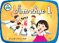 Giáo án điện tử Âm nhạc 1 Chân trời sáng tạo : Cùng học để phát triển năng lực