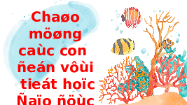 Giáo án điện tử Đạo Đức 1 Bài 25 Kết nối tri thức: Phòng, tránh đuối nước
