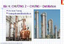 Bài 4: Chưng - Distillation | Bài giảng môn Quá trình thiết bị | Đại học Bách khoa hà nội
