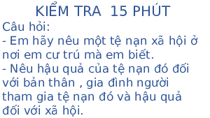 Giáo án điện tử GDCD 7 Bài 11 Cánh diều: Thực hiện phòng, chống tệ nạn xã hội