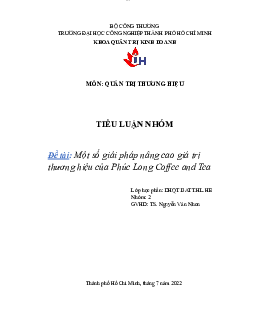 Một số giải pháp nâng cao giá trị thương hiệu của Phúc Long Coffee and Tea | Tiểu luận môn Quản trị thương hiệu | IUH