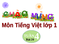 Giáo án điện tử Tiếng việt 1 bài 30 Chân trời sáng tạo : Ôn tập