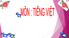 Giáo án điện tử Tiếng việt 1 bài 12 Chân trời sáng tạo : t, u,ư