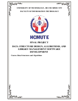 Đồ án cuối kỳ môn Cấu trúc dữ liệu và thuật toán đề tài "Design data structures, algorithms, and develop library management software" nội dung bằng tiếng Anh