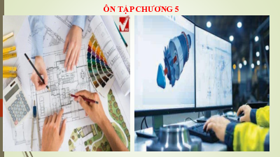 Ôn tập chương 5 | Bài giảng PowerPoint Công nghệ  8 | Kết nối tri thức