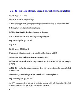 Giải Hóa 12 bài 6: Saccarozơ, tinh bột và xenlulozơ