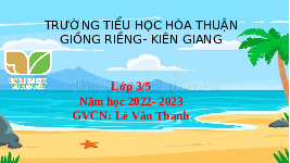 Giáo án điện tử TN&XH 3 Bài 13 Kết nối tri thức: Một số bộ phận của thực vật