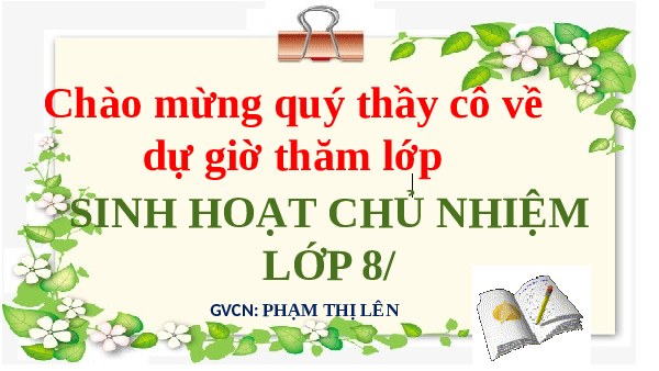 Giáo án điện tử Hoạt động trải nghiệm 8 Chủ đề Sinh hoạt lớp - Kết nối tri thức