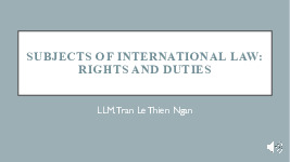 SUBJECTS OF INTERNATIONAL LAW: RIGHTS AND DUTIES  - Bài giảng môn Công pháp quốc tế | Trường Đại học Kinh Tế - Tài Chính Thành phố Hồ Chí Minh