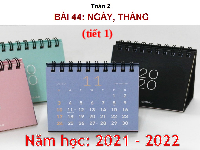 Giáo án điện tử Toán 2 Chương 3 Cánh diều: Ngày - Tháng