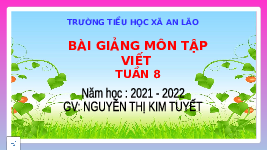 Giáo án điện tử Tiếng việt 1 Chân trời sáng tạo: Tập viết
