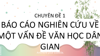 Chuyên đề 1.2 Bài giảng PowerPoint | Ngữ văn 10 sách Kết nối tri thức với cuộc sống