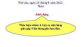 Giáo án điện tử Toán 3 Chương 1 Cánh diều: Gấp một số lên một số lần