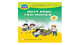 Giáo án điện tử Hoạt động trải nghiệm 1 Chủ đề 1 Chân trời sáng tạo : Tự giới thiệu về em