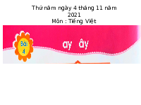 Giáo án điện tử Tiếng việt 1 bài 4 Chân trời sáng tạo : Ay ây