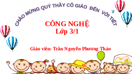 Giáo án điện tử Công nghệ 3 Bài 4 Cánh diều: Sử dụng máy thu thanh (tiết 1)