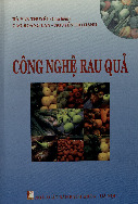 Giáo trình Công nghệ rau quả_PGS.TS.Hà Văn Thuyết| Môn Đồ án tốt nghiệp| Trường Đại học Bách Khoa Hà Nội