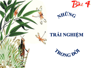 Bài 4 - 1. Bài học đường đời đầu tiên | Bài giảng PowerPoint Ngữ Văn 6 | Chân trời sáng tạo