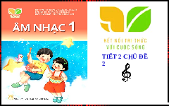 Giáo án điện tử Âm nhạc 1 Chủ đề 2 Tiết 6 Kết nối tri thức: Trống con