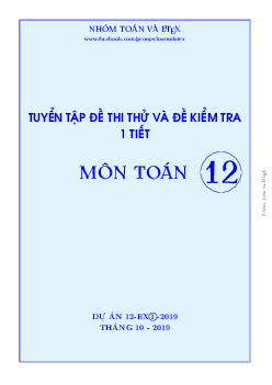 Tuyển tập đề thi thử và đề kiểm tra 1 tiết môn Toán 12 có đáp án (EX1 – 2019)