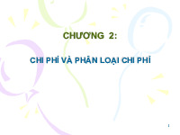 Chương 2: Chi phí và phân loại chi phí | Bài giảng môn kế toán quản trị | Đại học Bách khoa hà nội