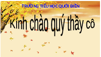 Giáo án điện tử Tiếng việt 1 bài 2 Chân trời sáng tạo: Học vần: ui, ưi