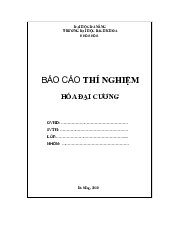 Báo cáo thí nghiệm hóa đại cương | Đại học Bách Khoa, Đại học Đà Nẵng