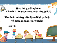 Giáo án điện tử Hoạt động trải nghiệm 1 Chân trời sáng tạo : An toàn trong cuộc sống