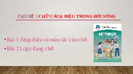 Giáo án điện tử Mĩ Thuật 7 Bài 2 Chân trời sáng tạo: Logo dạng chữ