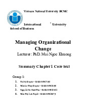 Summary Chapter 1 Core text | Bài tiểu luận học phần Managing Organizational Change | Trường Đại học Quốc tế, Đại học Quốc gia Thành phố Hồ Chí Minh