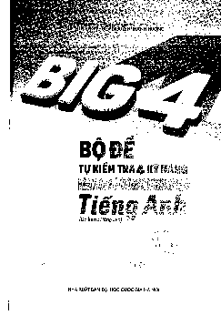 Big4 Bộ đề tự kiểm tra 4 kĩ năng Nghe-Nói-Đọc-Viết