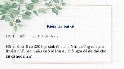 Bài 8.Quan hệ chia hết và Tính chất (T1) | Bài giảng PowerPoint Toán 6 | Kết nối tri thức