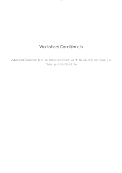 Worksheet Conditionals | Advance grammar | Đại học Khoa học Xã hội và Nhân văn, Đại học Quốc gia Thành phố HCM