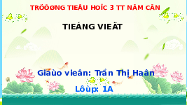 Giáo án điện tử Tiếng việt 1 bài 3 Chân trời sáng tạo: Học vần: â, âu