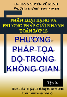 Chuyên đề phương pháp tọa độ trong không gian – Nguyễn Vũ Minh (Tập 2) Toán 12