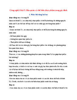Công nghệ 6 bài 5: Bảo quản và chế biến thực phẩm trong gia đình- Chân Trời Sáng Tạo