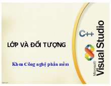 Chương 3: Lớp và đối tượng | Bài giảng Lập trình hướng đối tượng