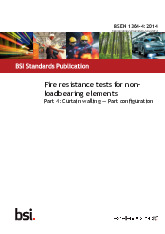 Fire resistance tests for nonloadbearing elements Part 4: Curtain walling — Part configuration - BSI Standards Publication | Trường Đại học Kiến trúc Hà Nội