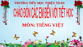 Giáo án điện tử Tiếng Việt 1 Chủ đề 8 Bài 4 Kết nối tri thức: Ruộng bậc thang ở Sa Pa