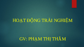 Giáo án điện tử Hoạt Động Trải Nghiệm 1 Bài 15 Kết nối tri thức: Sắp xếp nhà cửa gọn gàng