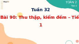 Giáo án điện tử Toán 2 Chương 4 Cánh diều: Thu thập - Kiểm đếm