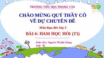 Giáo án điện tử Đạo đức 3 Bài 4 Kết nối tri thức: Ham học hỏi