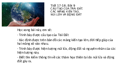 Giáo án điện tử Địa lí 6 Bài 9 Cánh diều: Cấu tạo của Trái Đất. Các mảng kiến tạo. Núi lửa và động đất.