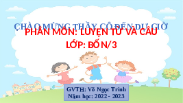 Giáo án điện tử Tiếng Việt 4 Luyện từ và câu Cánh diều: Câu chủ đề của đoạn văn